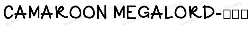 CAMAROON MEGALORD字体转换